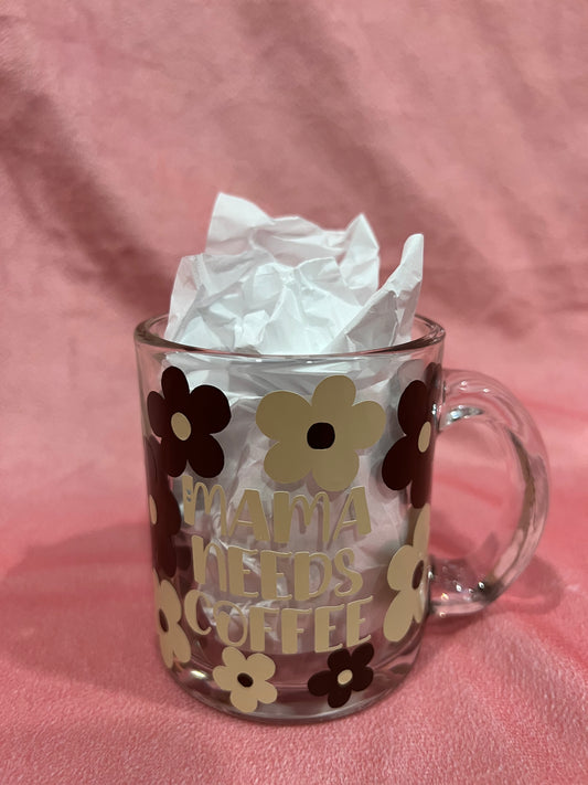 Mama Needs Coffee Mug