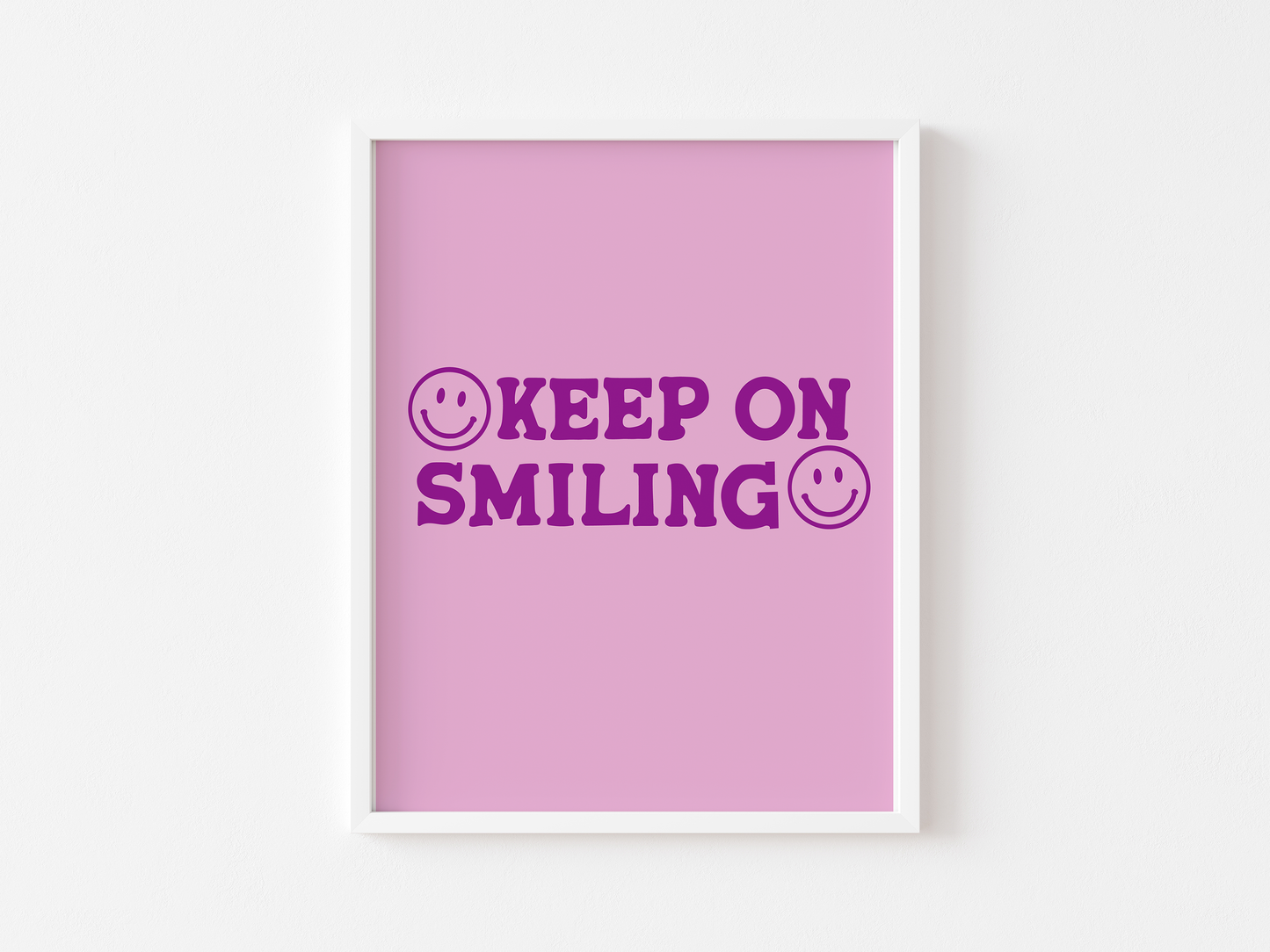Keep on smiling print