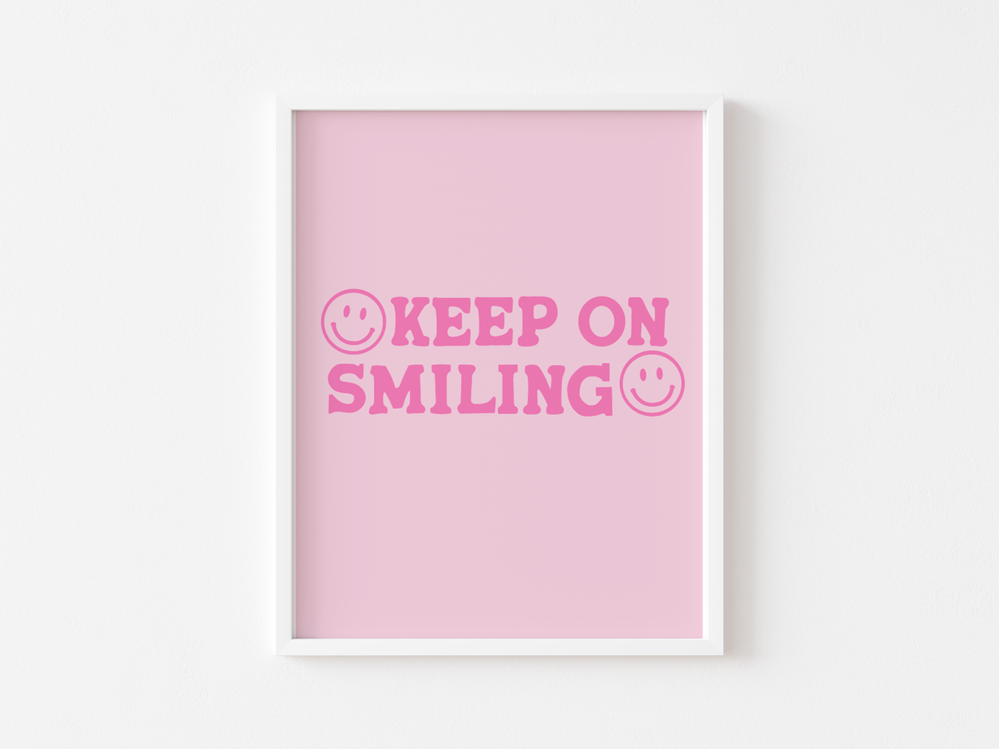 Keep on smiling print
